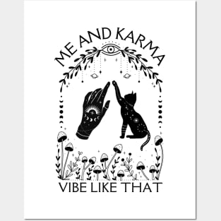 Me And Karma Vibe Like That Posters and Art